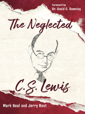cover image of The Neglected C.S. Lewis